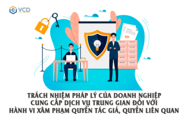 Trách nhiệm pháp lý của doanh nghiệp cung cấp dịch vụ trung gian đối với hành vi xâm phạm quyền tác giả quyền liên quan