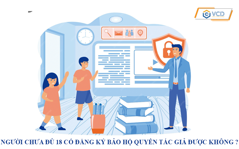 Người chưa đủ 18 có đăng ký bảo hộ quyền tác giả được không ?