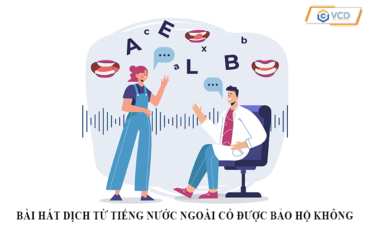 Bài hát dịch từ tiếng nước ngoài có được bảo hộ không