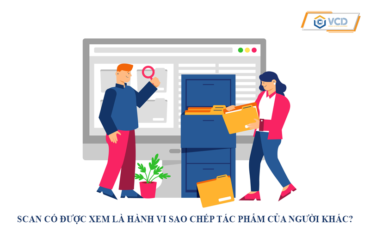 Scan có được xem là hành vi sao chép tác phẩm của người khác?