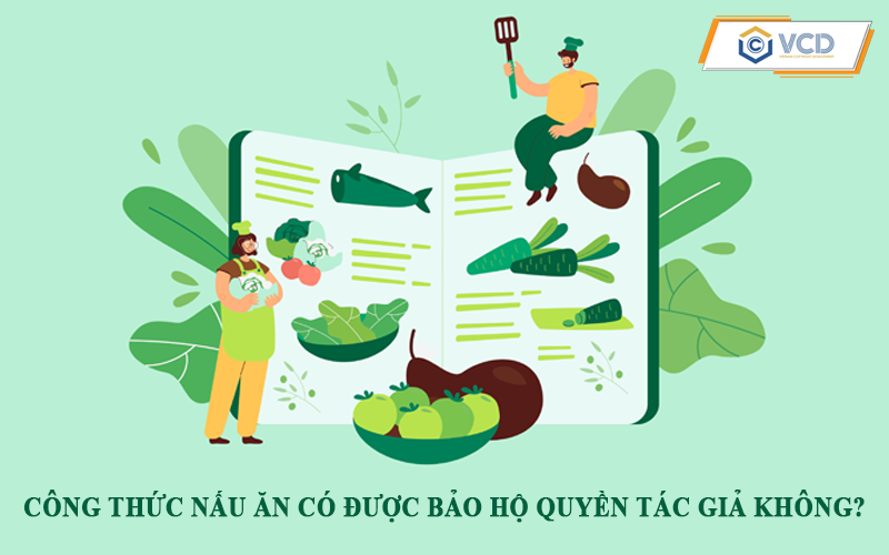 Công thức nấu ăn có được bảo hộ quyền tác giả không?