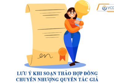 Lưu ý khi soạn thảo hợp đồng chuyển nhượng quyền tác giả