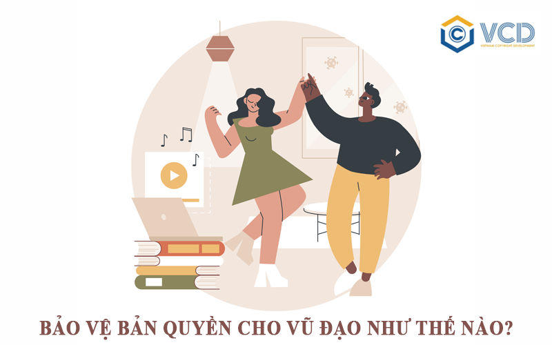 Bảo vệ bản quyền cho vũ đạo như thế nào?