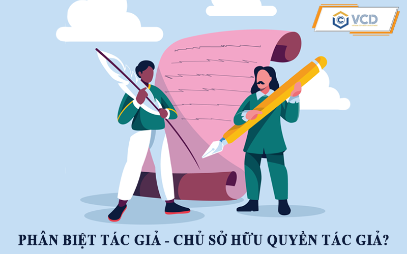 Phân biệt giữa tác giả – chủ sở hữu quyền tác giả