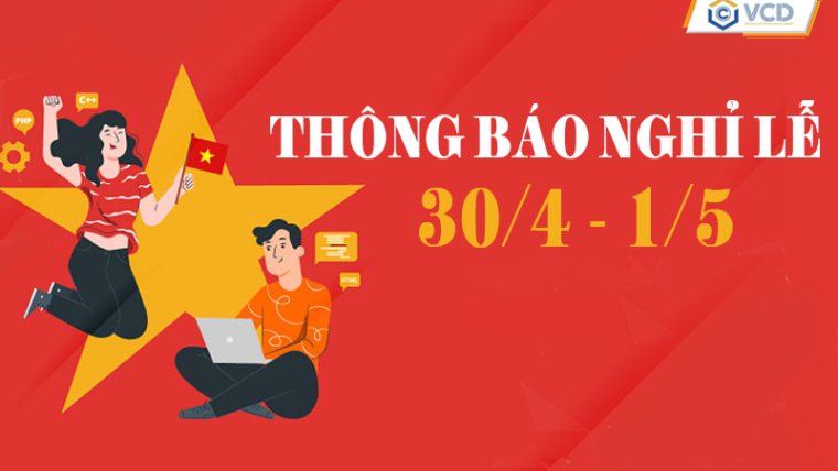 Thông báo nghỉ lễ 30/4 – 1/5 năm 2023