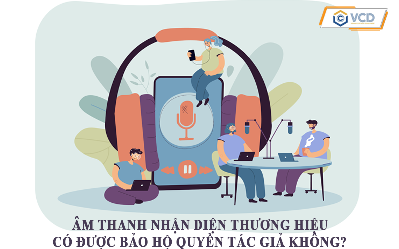 Âm thanh nhận diện thương hiệu có được bảo hộ quyền tác giả không?