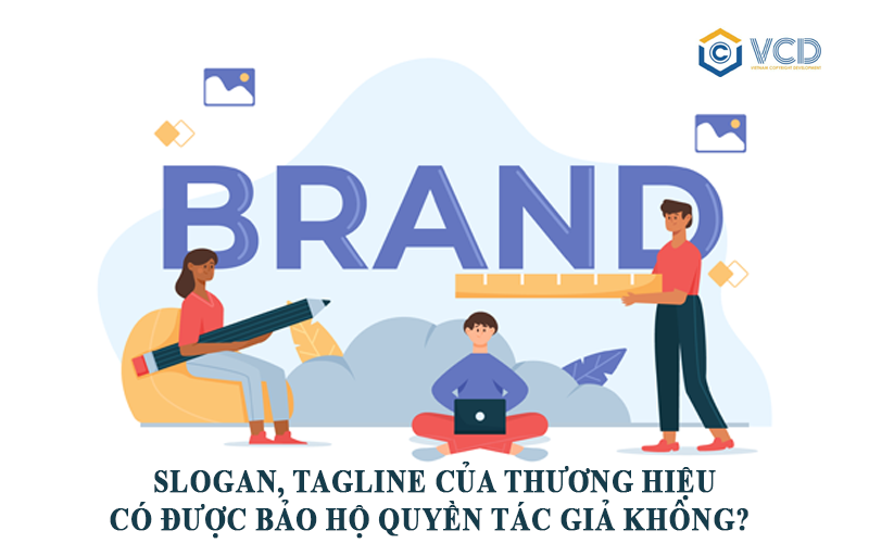 Slogan, tagline của thương hiệu có được bảo hộ quyền tác giả không?