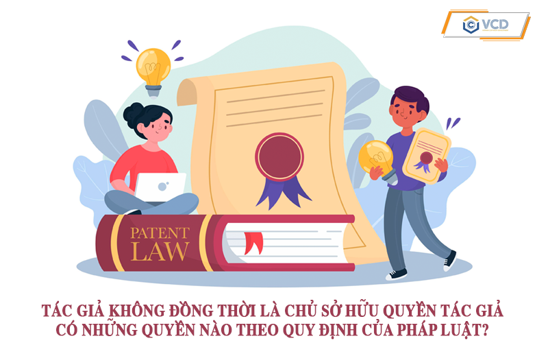 Tác giả không đồng thời là chủ sở hữu quyền tác giả có những quyền nào theo quy định của pháp luật?