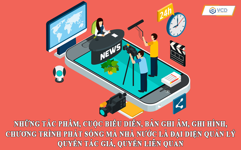 Những tác phẩm, cuộc biểu diễn, bản ghi âm, ghi hình, chương trình phát sóng mà Nhà nước là đại diện quản lý quyền tác giả, quyền liên quan