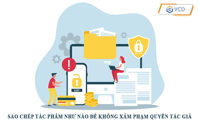 Sao chép tác phẩm như nào để không xâm phạm quyền tác giả