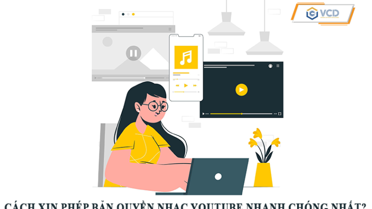 Cách xin phép bản quyền nhạc Youtube nhanh chóng nhất?