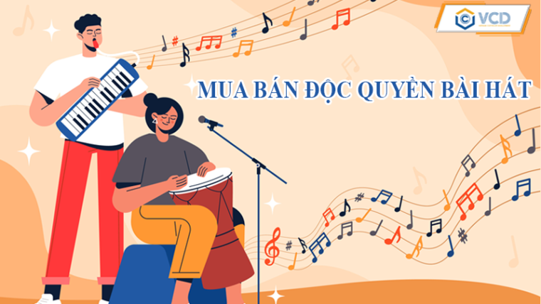 Mua bán độc quyền bài hát theo quy định