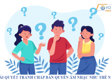 Giải quyết tranh chấp bản quyền âm nhạc như thế nào?