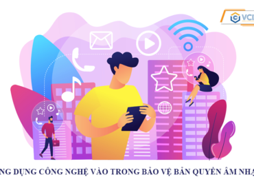 Ứng dụng công nghệ vào trong bảo vệ bản quyền âm nhạc