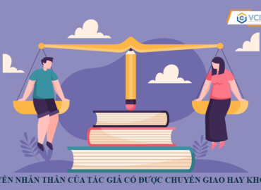 Quyền nhân thân của tác giả có được chuyển giao hay không?