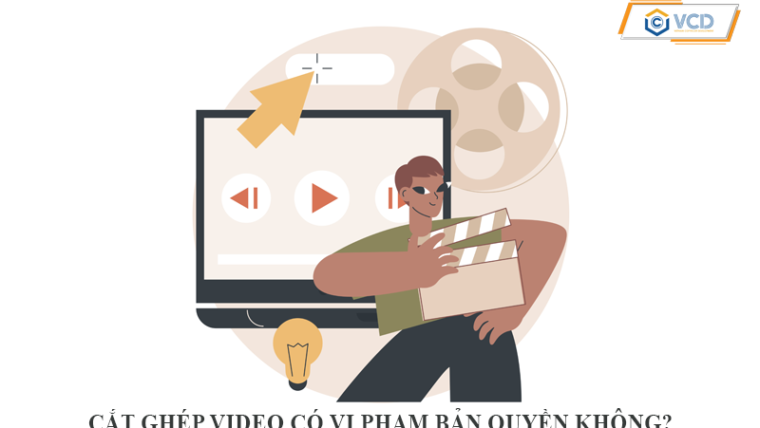 Cắt ghép video có vi phạm bản quyền không?