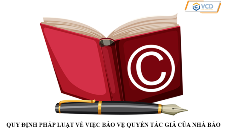 Quy định pháp luật về việc bảo vệ quyền tác giả của Nhà báo